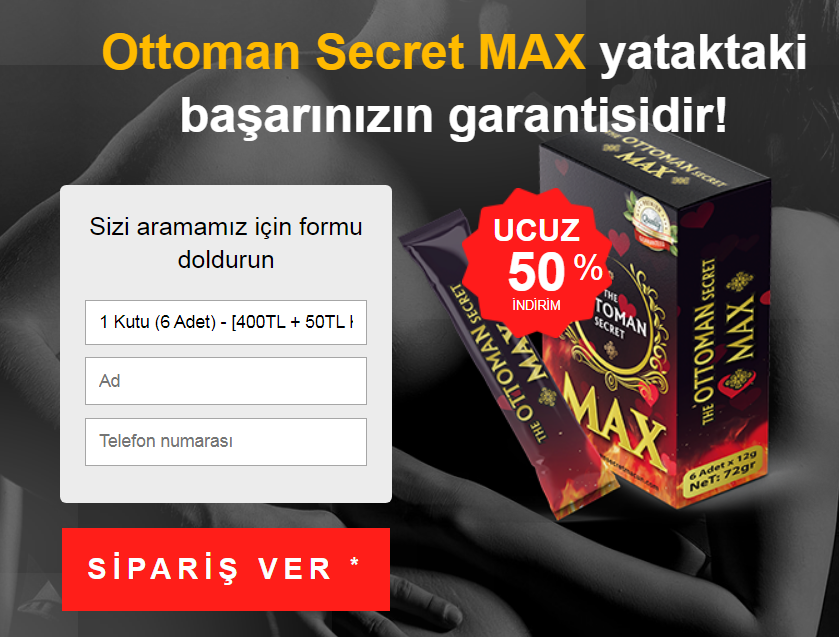 Ottoman Secret Max